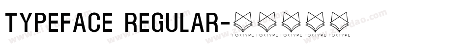 Typeface Regular字体转换